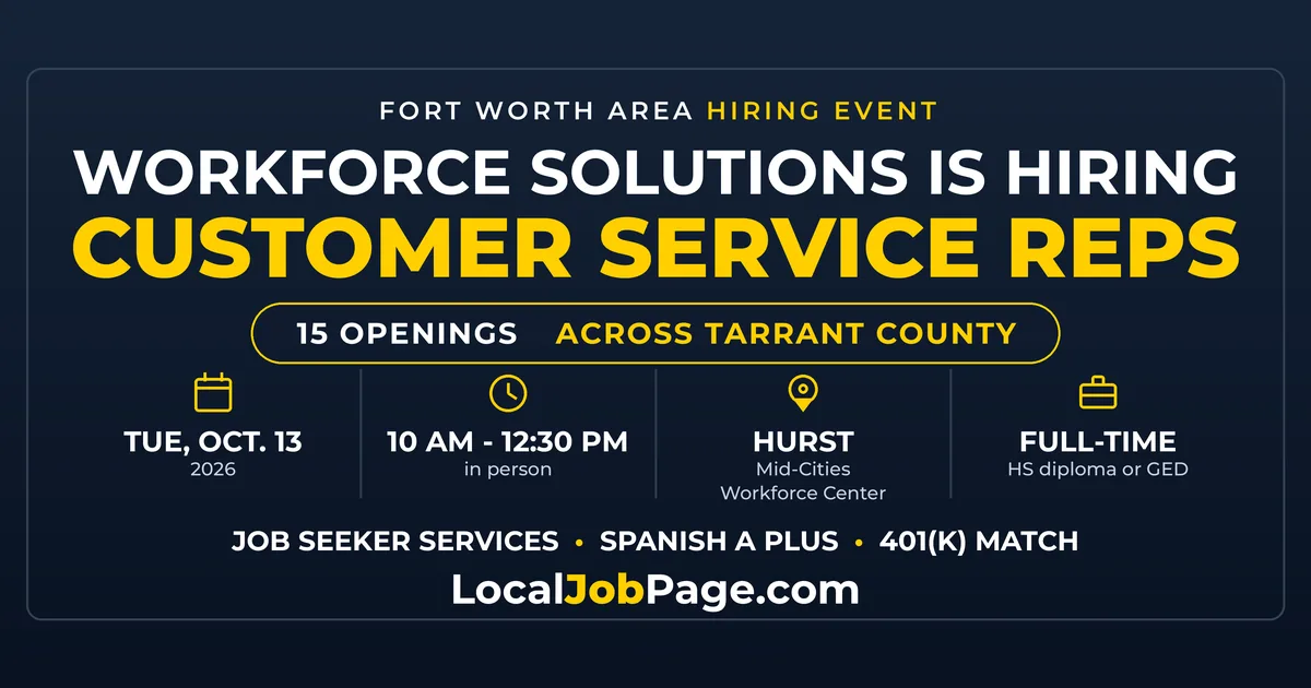 Workforce Solutions Hiring 15 Customer Service Reps at Hurst Event October 13